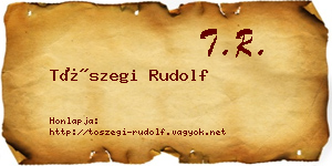 Tószegi Rudolf névjegykártya